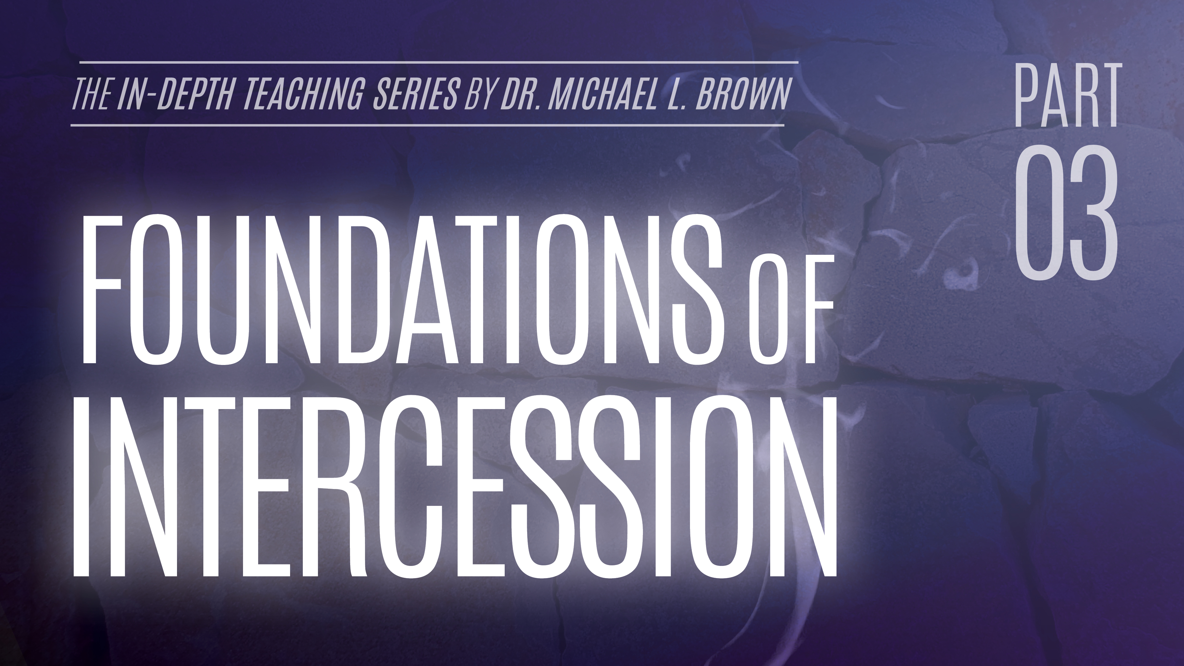 Foundations of Intercession Part 3 | Videos | AskDrBrown Ministries ...