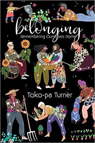 Cover of Belonging: Remembering Ourselves Home