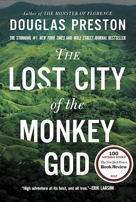 The Lost City of the Monkey God by Douglas Preston