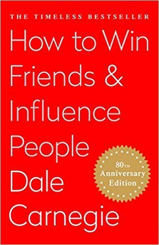 How to Win Friends and Influence People