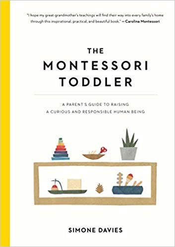 The Montessori Toddler by Simone Davies