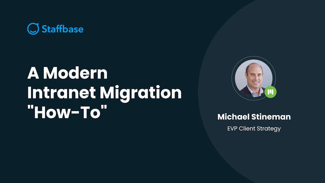 Staffbase-A-Modern-Intranet-Migration-How-To-Webinar-By-Michael-Stineman
