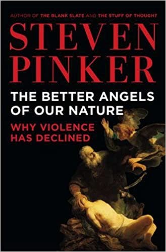 Cover of The Better Angels of our Nature Why Violence has Declined