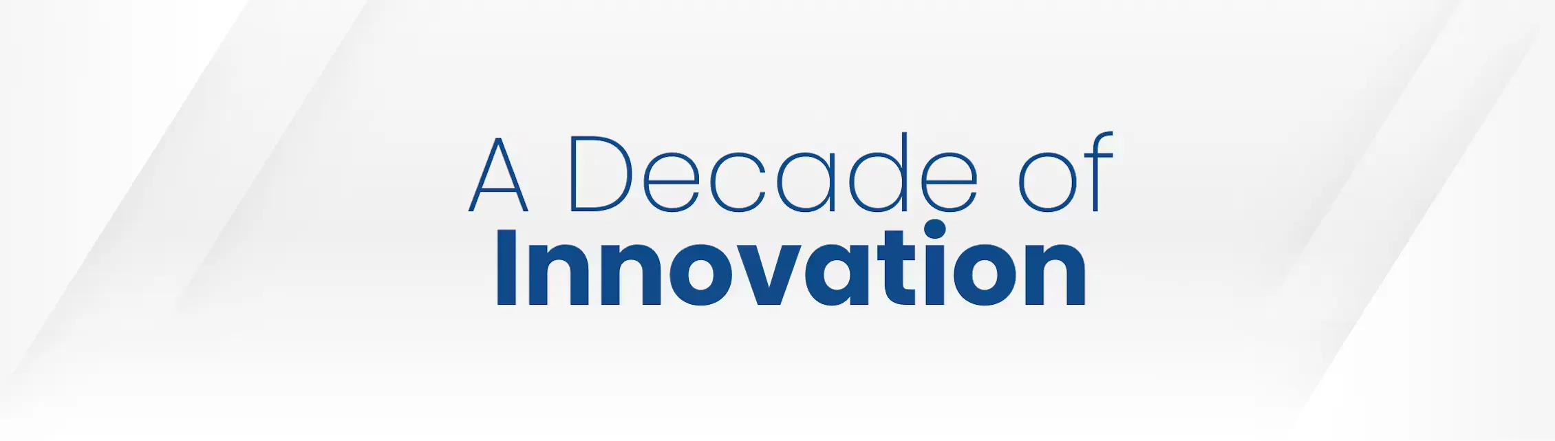 A decade of innovation