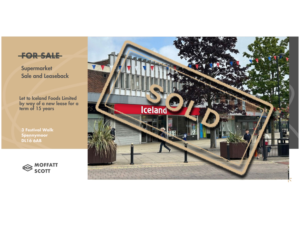 Iceland, 3 Festival Walk, Spennymoor - Sale & Leaseback