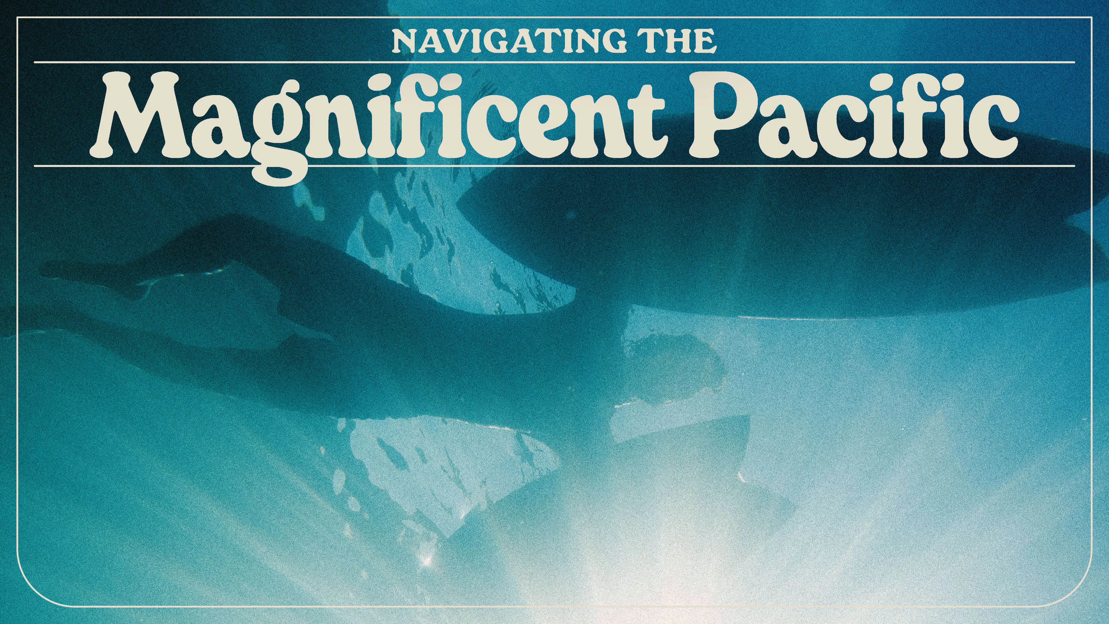 Magnificent Pacific Titel Card