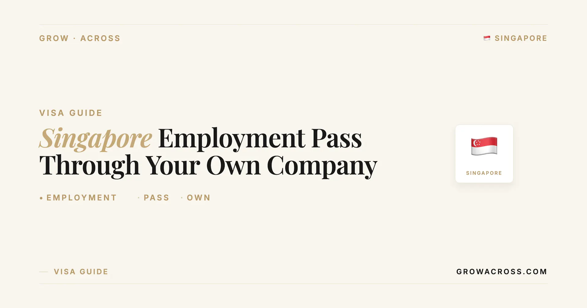 Singapore Employment Pass through your own company: EPEC route, eligibility and salary - GrowAcross