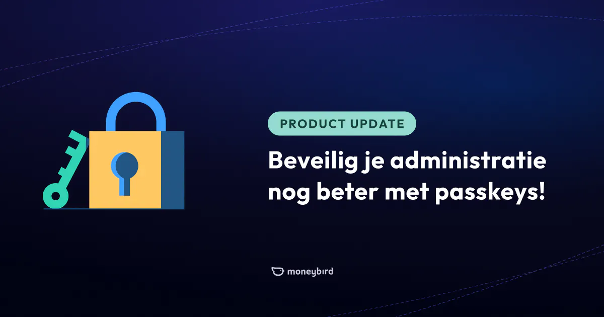 Beveilig je administratie nog beter met passkeys
