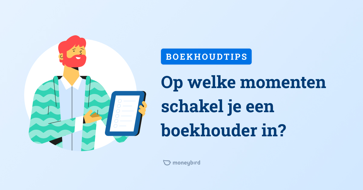 Op Welke Momenten Schakel Je Een Boekhouder In Moneybird