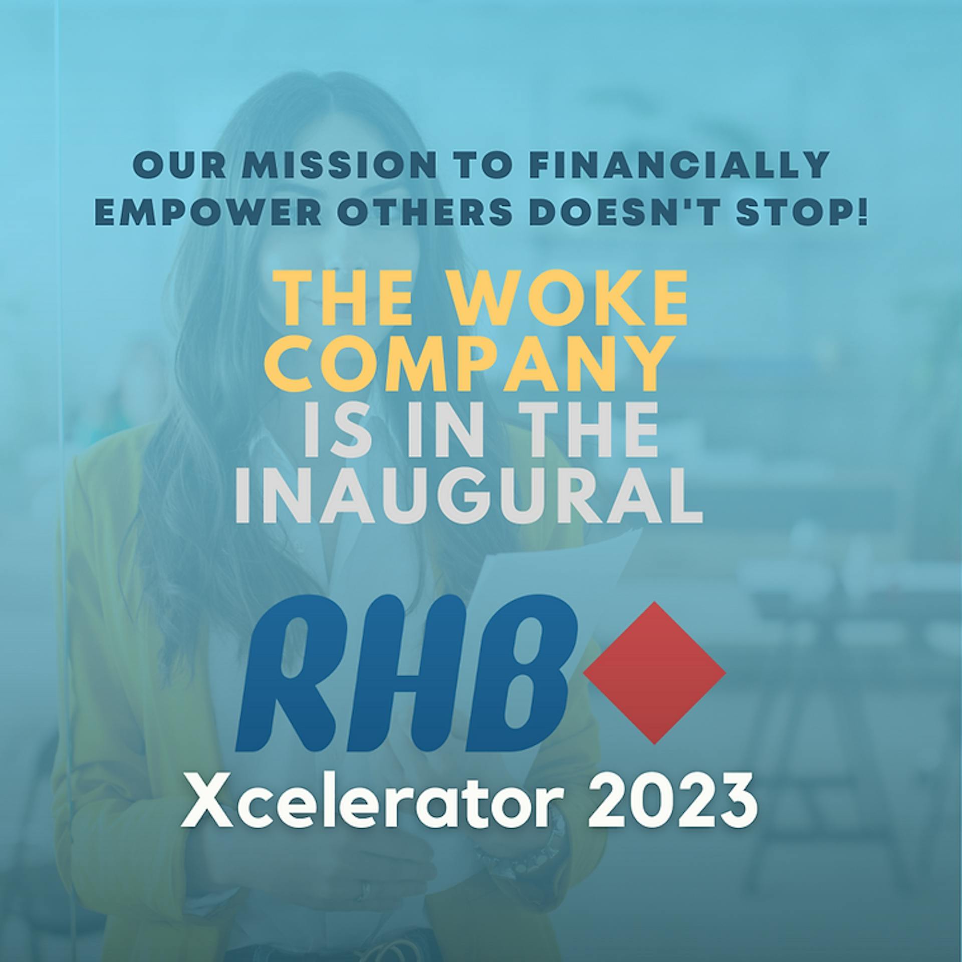 Woke is part of the RHB Xcelerator Programme!