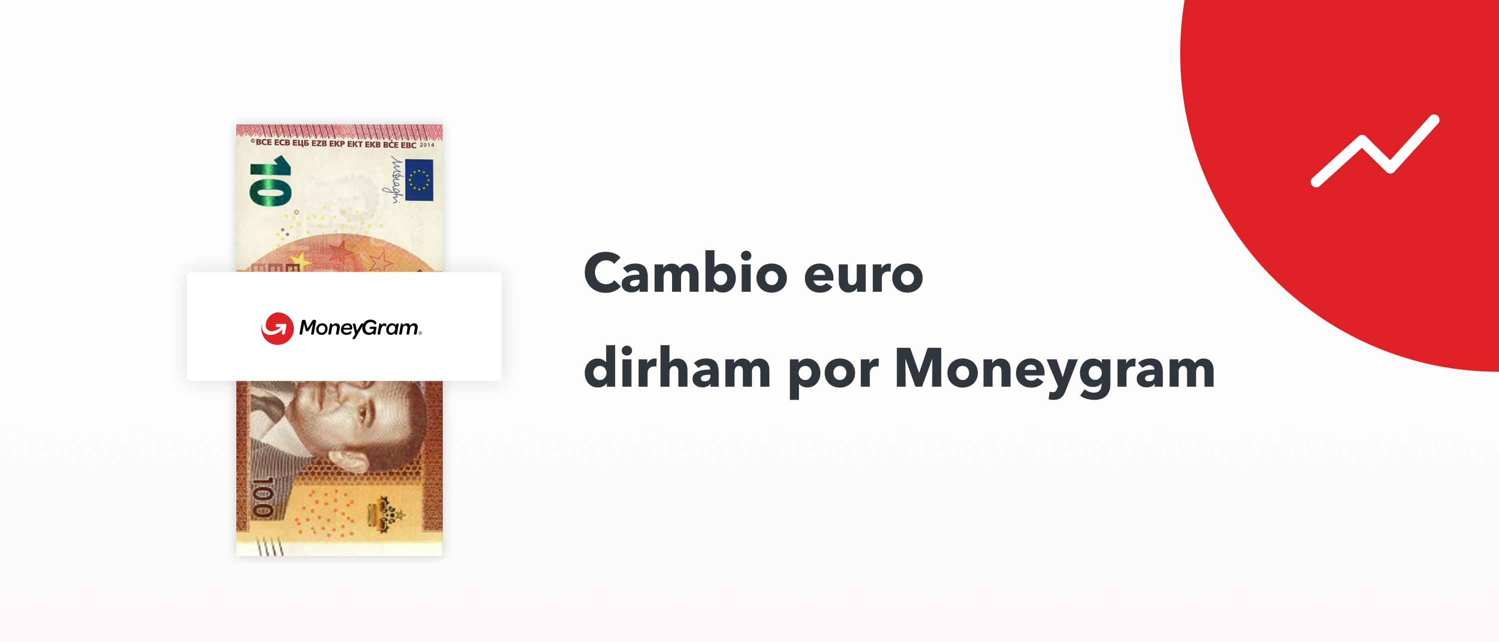 cambio-de-euro-a-dirham-moneygram