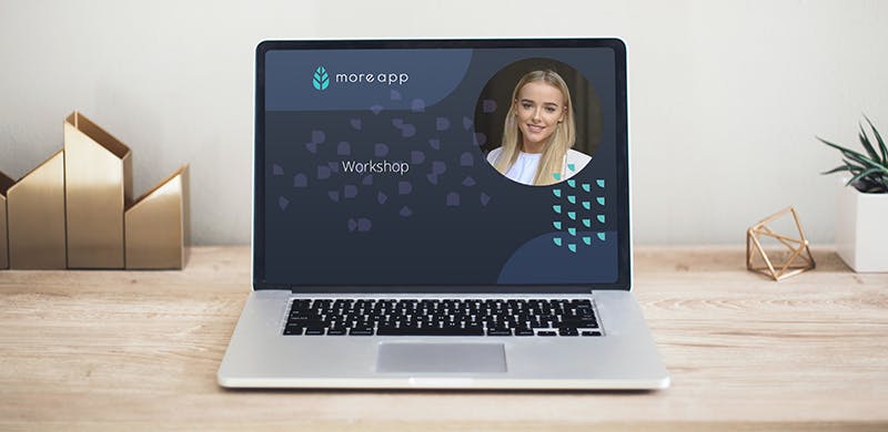 Join MoreApp's free online workshops