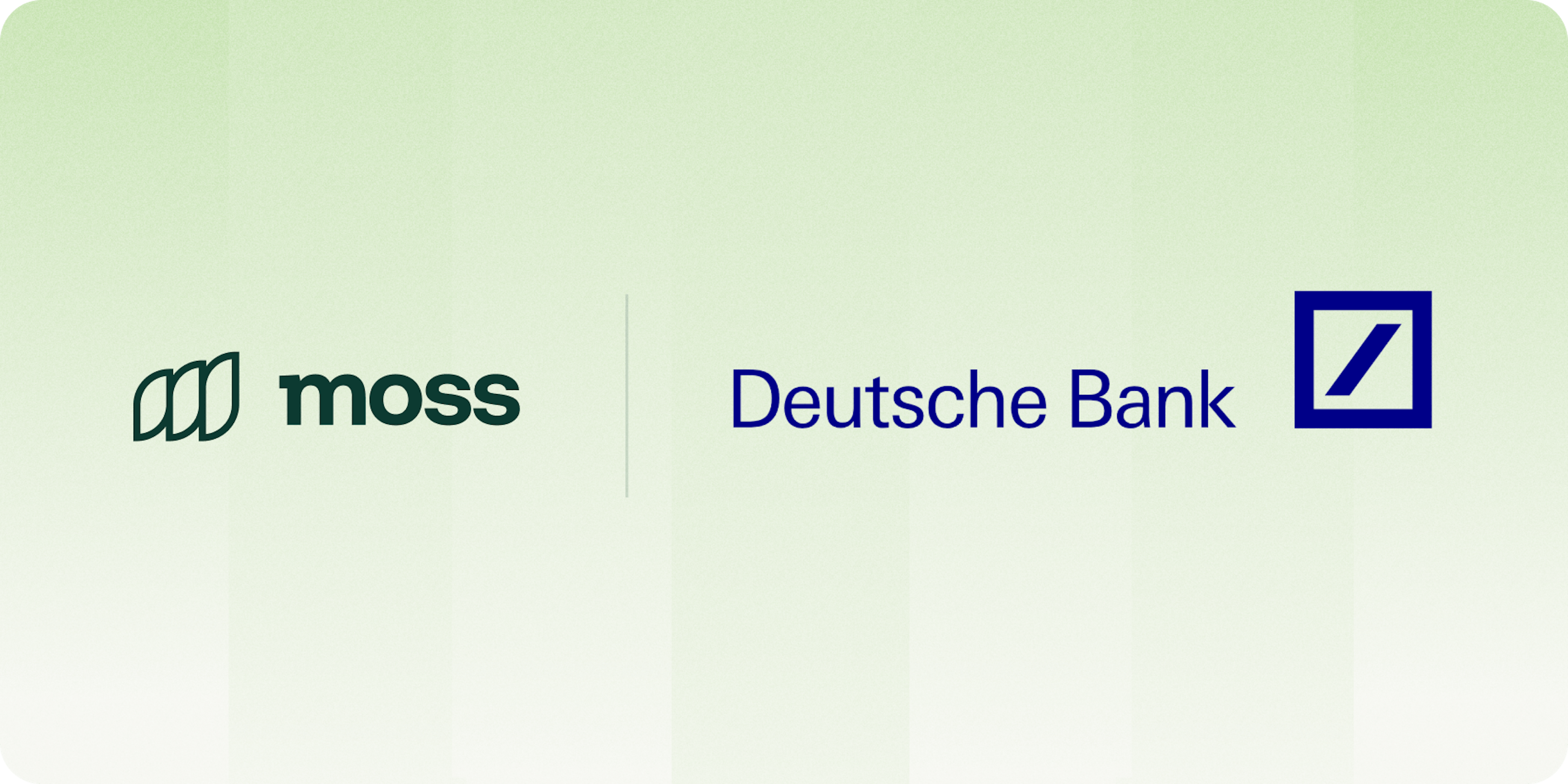 Moss x Deutsche Bank