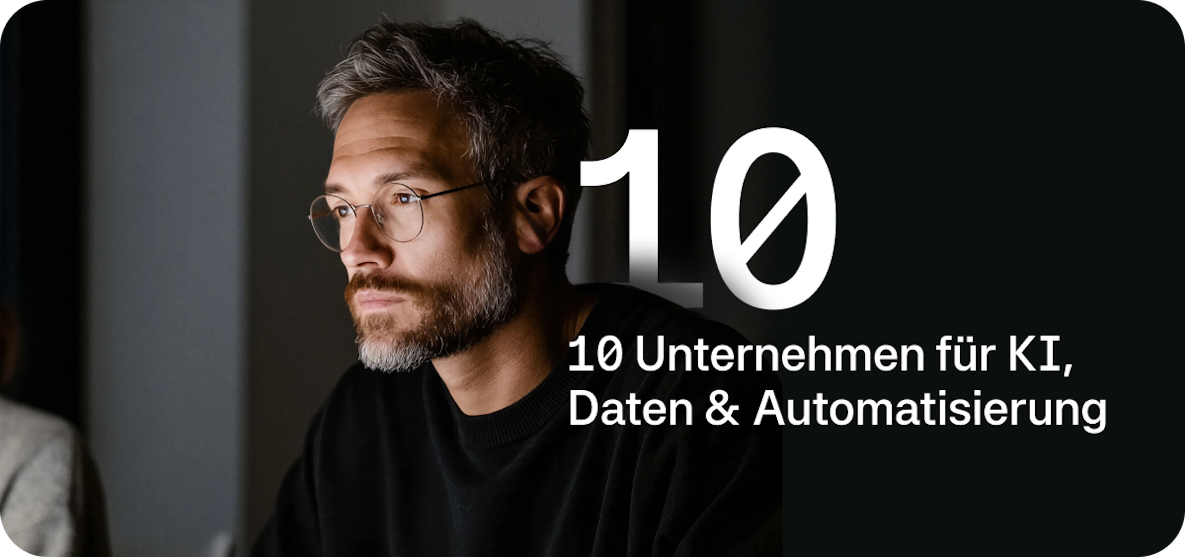 10 Unternehmen für KI, Daten & Automatisierung, die du im Blick behalten solltest