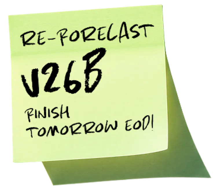 Re-forecast v26B due tomorrow