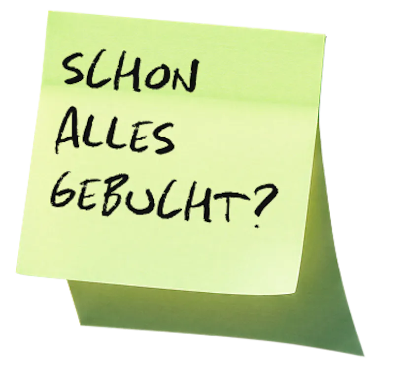 Sticky note: Schon alles gebucht?