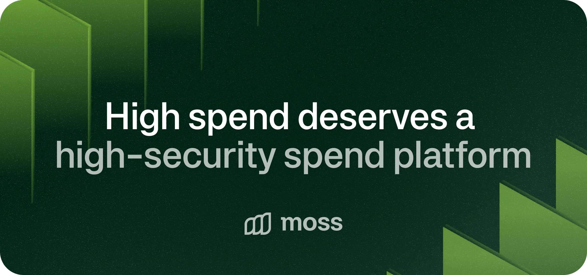 High spend deserves a high-security spend platform header image