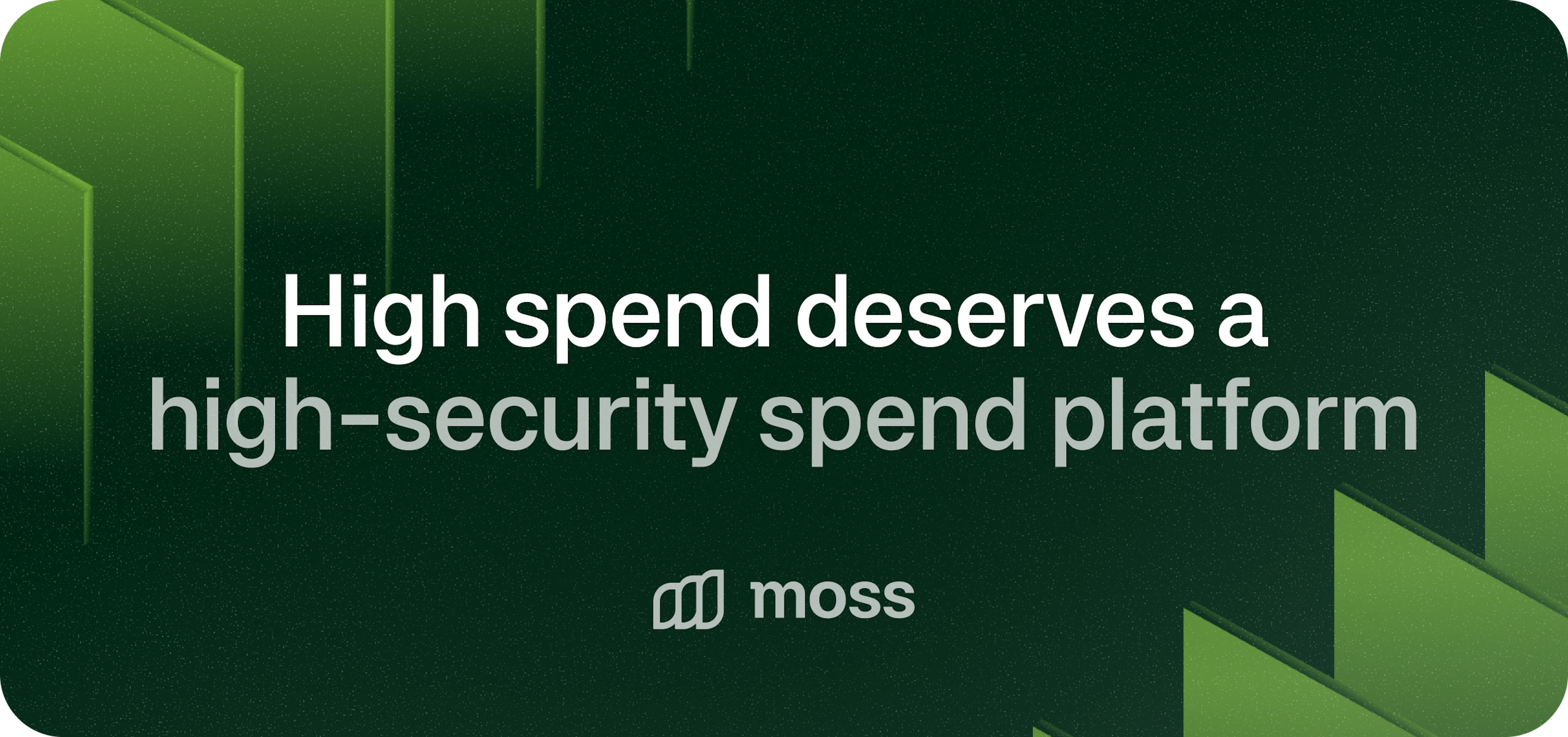 High spend deserves a high-security spend platform header image