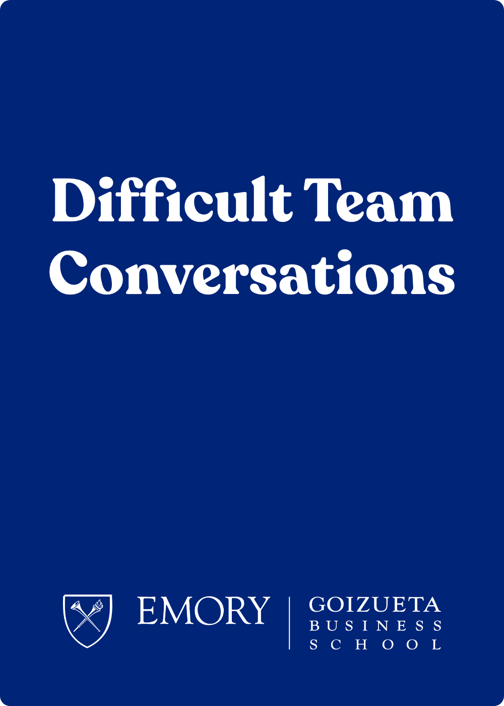 Difficult Team Conversations