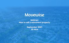 Movewise Webinar:  How to sell retirement property