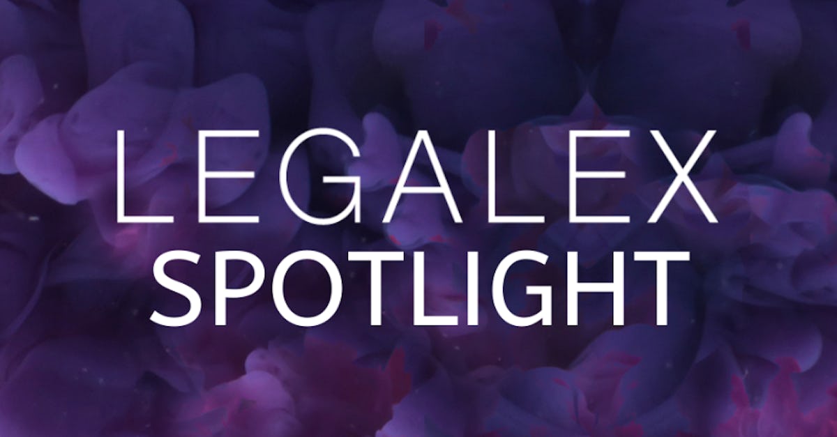 LegalEx Spotlight, 31 March