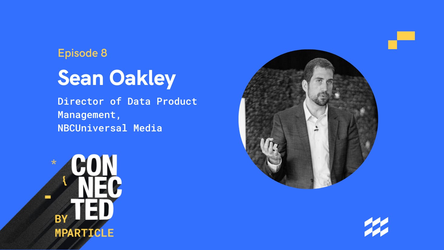Connected, by mParticle Episode 8: The death of the cookie with Sean Oakley