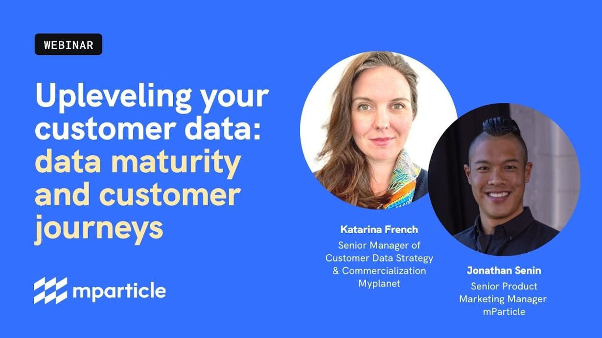 Upleveling your customer data: data maturity and customer journeys