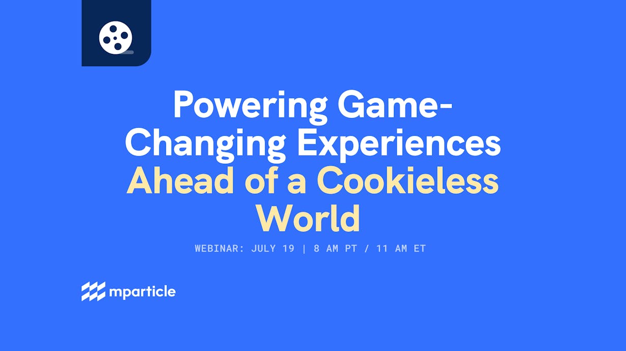 Powering Game-Changing Experiences Ahead of a Cookieless World
