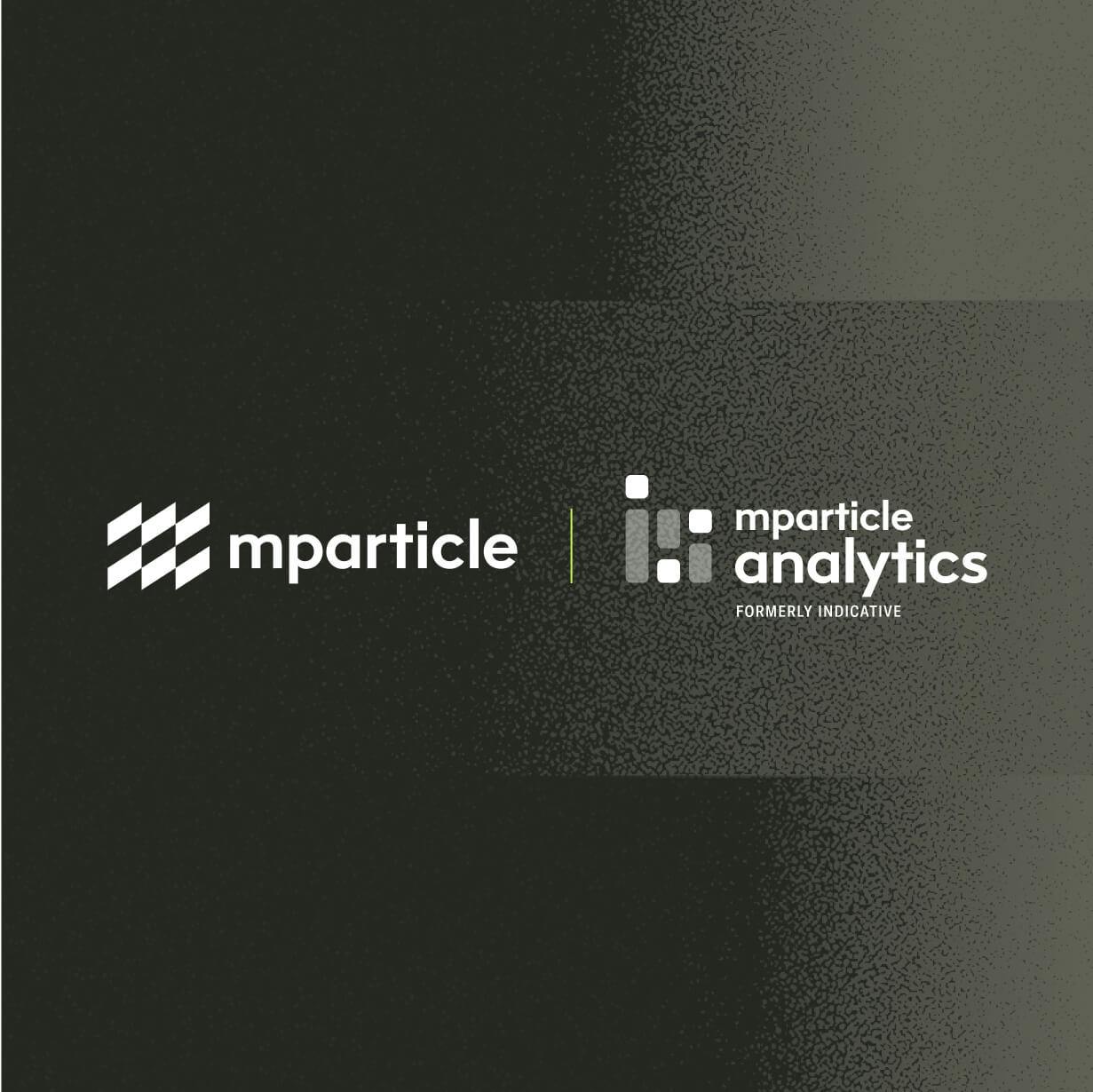 mParticle & Indicative_ Accelerate your customer data strategy