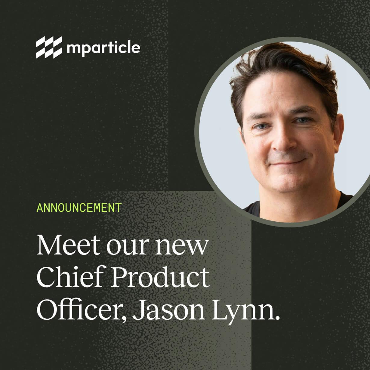 A thumbnail image showing the headshot of mParticle's CPO, Jason Lynn, along with some text with the blog post headline.