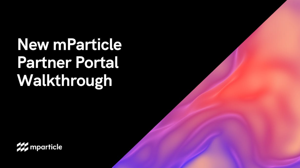 New mParticle Partner Portal Walkthrough