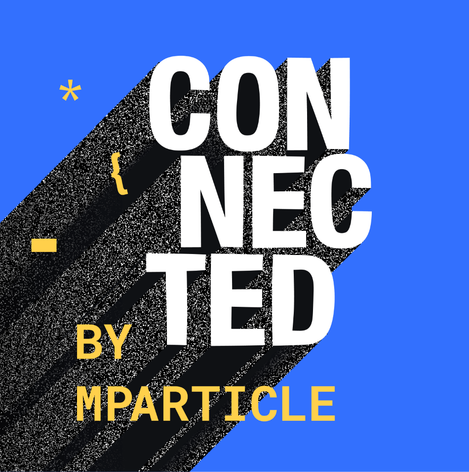Connected by mParticle