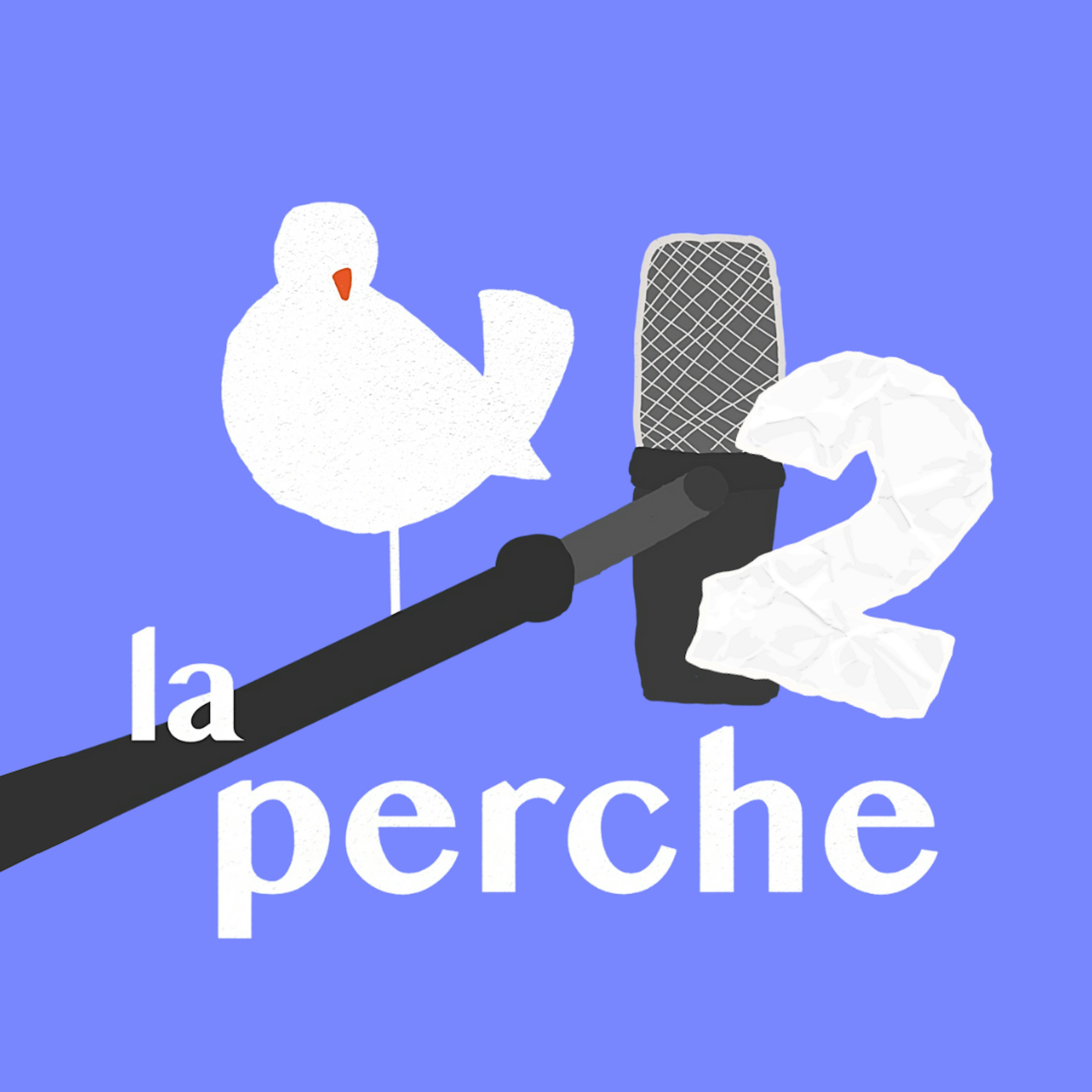 La perche le podcast