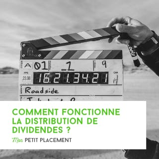 Comment fonctionne la distribution de dividendes ?