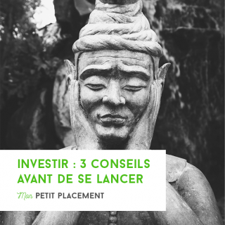 Investir : 3 conseils avant de se lancer