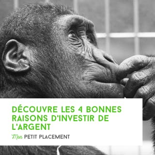 Investir de l'argent : 4 bonnes raisons de s’y mettre !