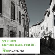 IMMOBILIER : SCI et SCPI pour tout savoir, c’est ici !