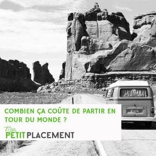 Partir en Tour du Monde, combien ça coûte ?