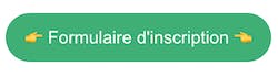 Bouton pour le formulaire d'inscription