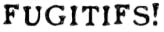 Fugitifs logo