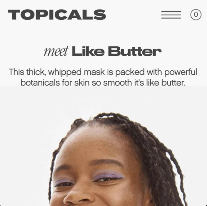 Topicals Like Butter mask ad in a mobile web layout