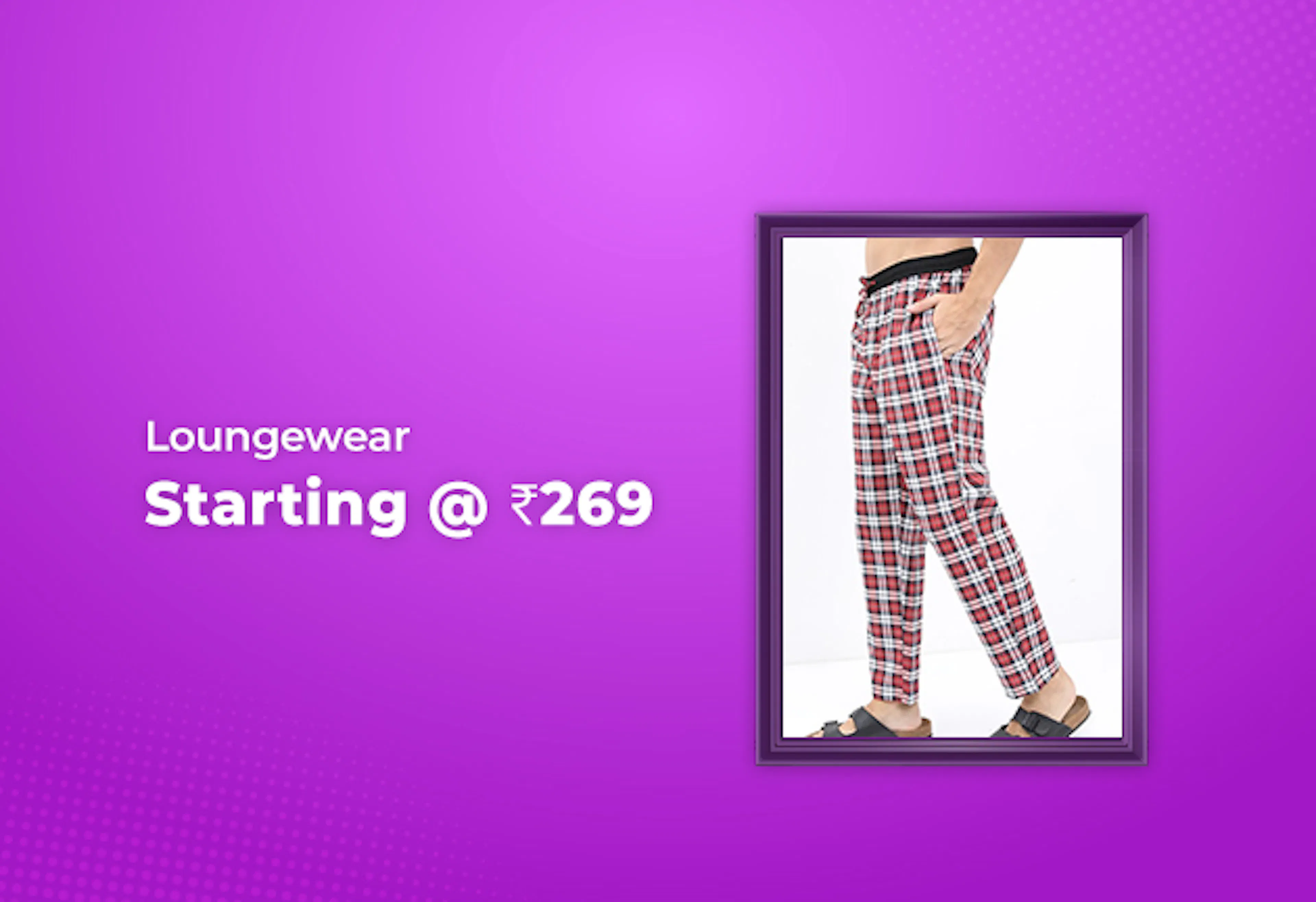 Loungewear Starting @ Rs 269