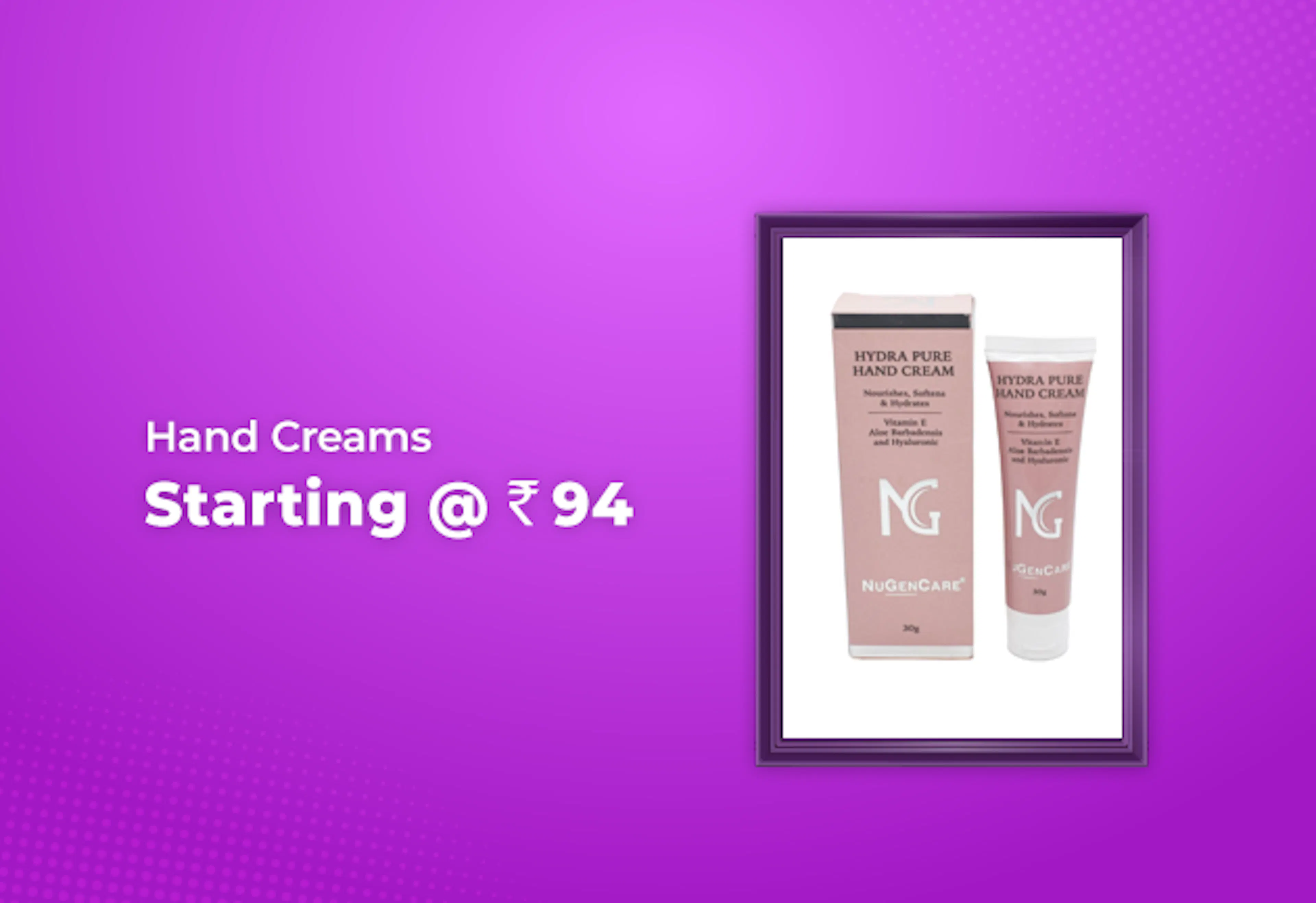 Hand Creams Starting @ Rs 94