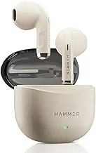 HAMMER Ultra Pods True Wireless Earbuds with in-Built Mic, 100H Standby Time, 1H Charging USB Type-C, 13mm Dynamic Drivers, 50H Playtime, BT v6.0 Connectivity, IPX5 Water Resistant (Beige)