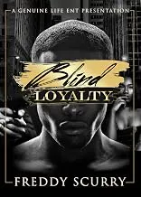 Blind Loyalty by Freddy Scurry | 28 August 2018