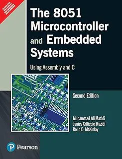 The 8051 Microcontrollers & Embedded Systems, 2e by MAZIDI