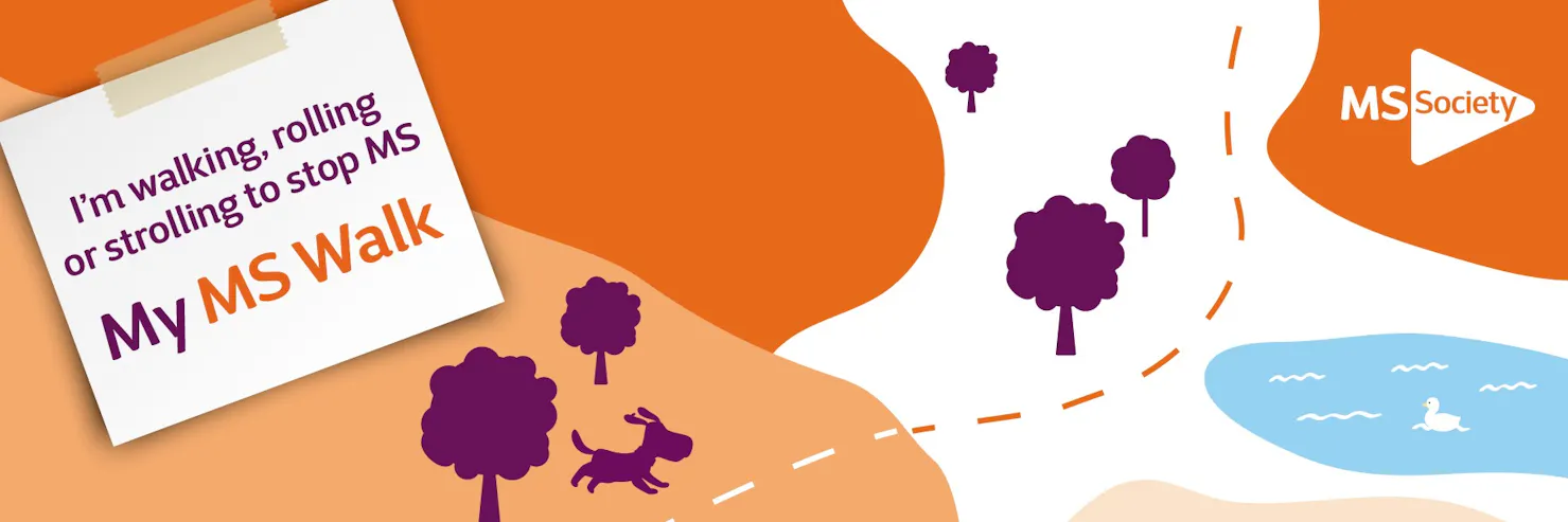 Banner for fundraisers, that reads, I'm walking, rolling or strolling to stop MS. 