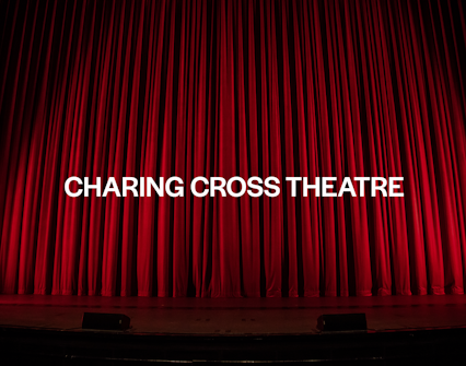 Charing Cross theatre