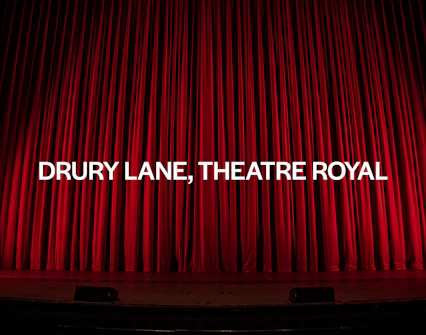 Drury Lane, Theatre Royal