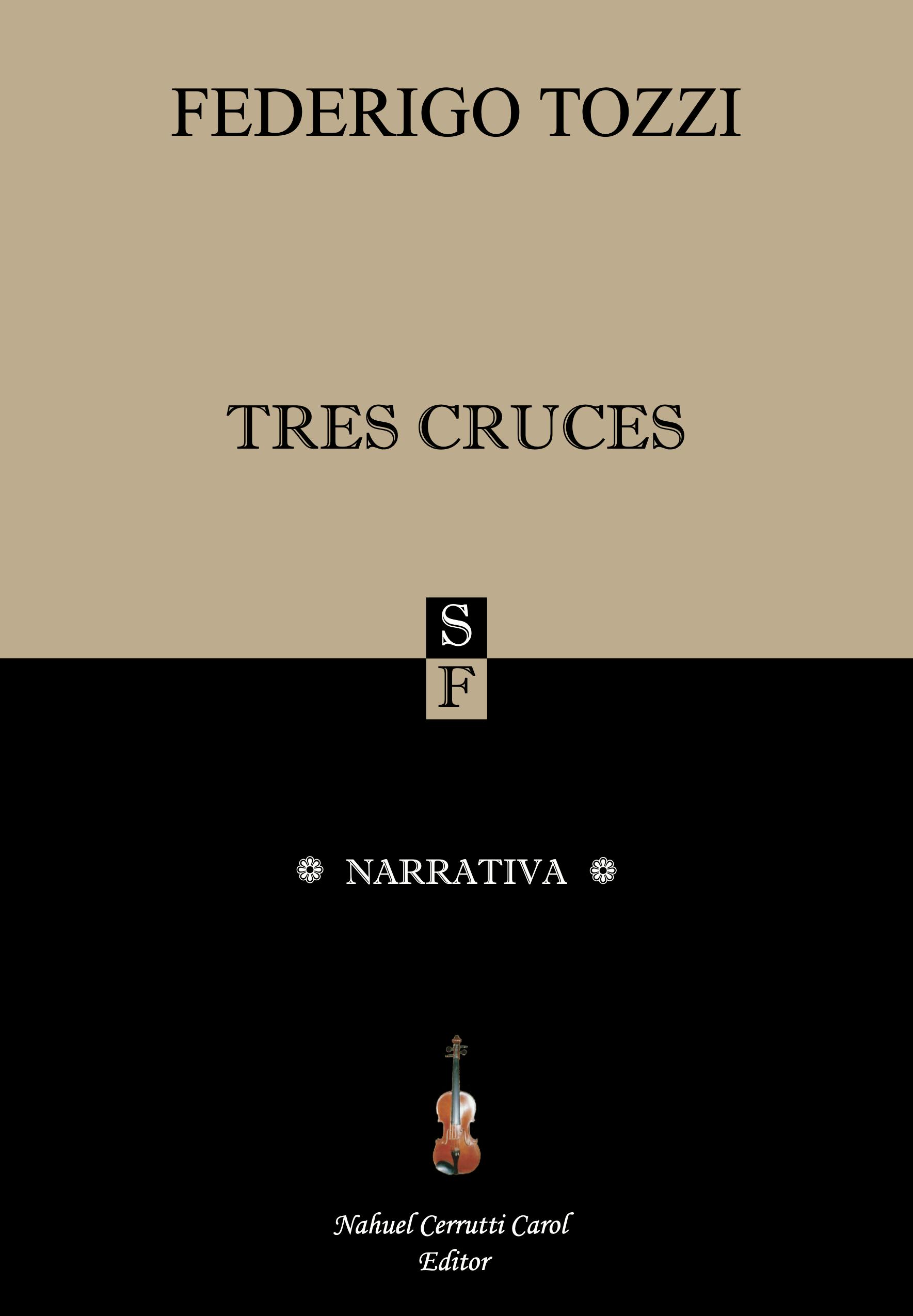 Federigo Tozzi - Tres cruces
